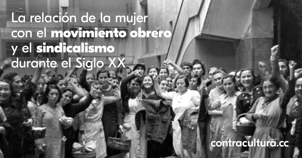 La Relación De La Mujer Con El Movimiento Obrero Y El Sindicalismo