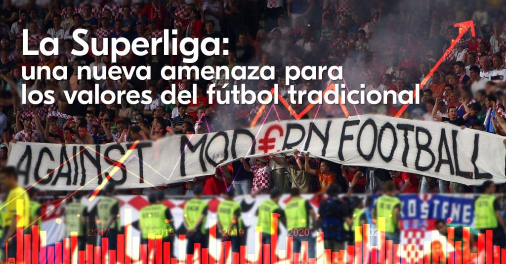 La Superliga: una nueva amenaza para los valores del fútbol tradicional - Contracultura
